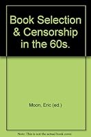 Book Selection & Censorship in the 60s. B005F08PCU Book Cover