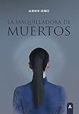 La maquilladora de muertos