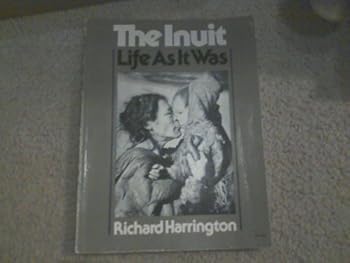 Paperback The Inuit: Life as it Was Book
