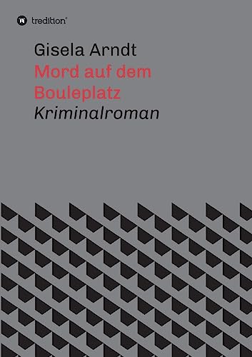 Mord auf dem Bouleplatz (German Edition)