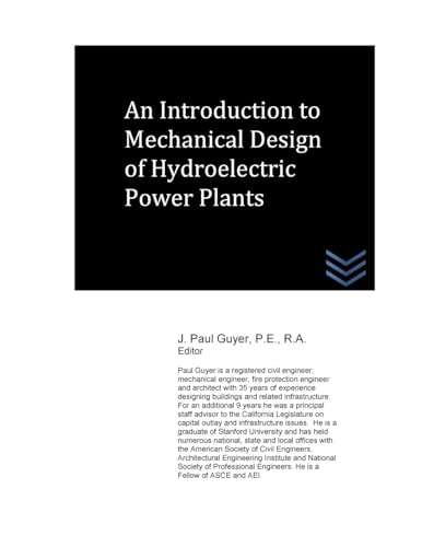 An Introduction to Mechanical Design of Hydroelectric Power Plants (Dams and Hydroelectric Power Plants)