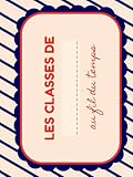  Album photos de classe – Souvenirs d’année scolaire: Livre à compléter pour photos de classe et photos individuelles · Élève, enseignant, ATSEM, AESH · Maternelle et primaire
