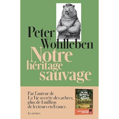 Notre h&eacute;ritage sauvage