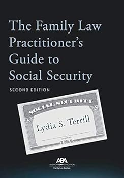 Paperback The Family Law Practitioner's Guide to Social Security, Second Edition Book