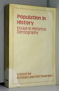 Population In History: Essays In Historical Demography