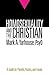 Homosexuality and the Christian: A Guide for Parents, Pastors, and Friends