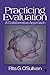 Practicing Evaluation: A Collaborative Approach (NULL)