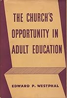 The church's opportunity in adult education B0007EN6E6 Book Cover