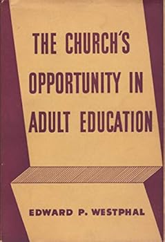 Hardcover The church's opportunity in adult education Book