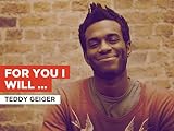  For You I Will (Confidence) al estilo de Teddy Geiger