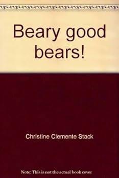 Unknown Binding Beary good bears! Book