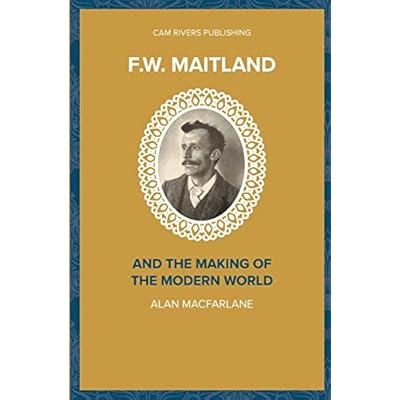 F.W. Maitland and the Making of the Modern World