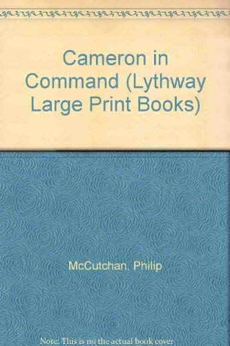 Cameron in Command (Lythway Large Print Series) 0745107508 Book Cover