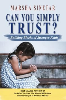 Paperback Can You Simply Trust?: Building Blocks of Stronger Faith Book