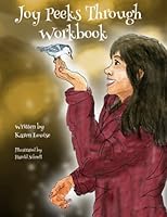 Joy Peeks Through Workbook 0992052955 Book Cover