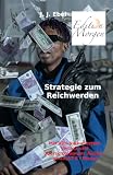 Strategie zum Reichwerden: Mit 99% kalkuliertem Verlust und überschaubarem Risiko - ab 16,67 / Monat