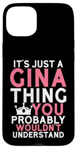 It's a Gina Thing You Profly Unwards�B �X�}�z�P�[�X iPhone 15 Plus �p