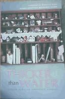 Thicker Than Water: South African Adoption Stories and Resource Guide 1770070567 Book Cover