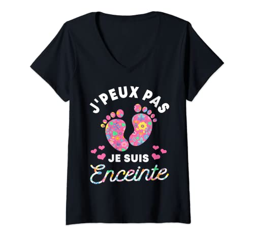 Femme J'peux Pas Je suis Enceinte Cadeau Enceinte Future Maman T-Shirt avec Col en V