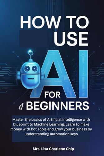 How to use AI for Beginners: Master the basics of