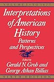 Interpretations of American History, 6th ed, vol. 1: To 1877 (Interpretations of American History; Patterns and Perspectives)