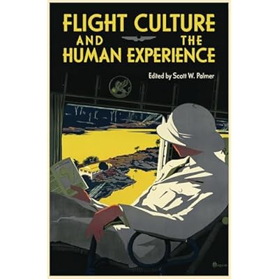 Flight Culture and the Human Experience
