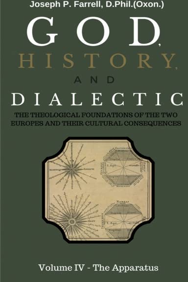 God, History, and Dialectic, Volume IV: The Apparatus