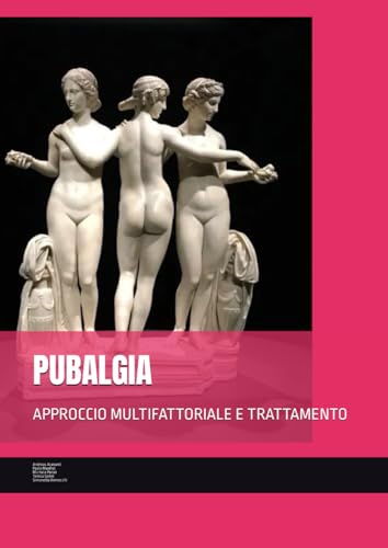 PUBALGIA: APPROCCIO MULTIFATTORIALE E TRATTAMENTO