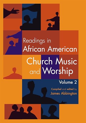 Readings in African American Church Music and Worship Volume 2