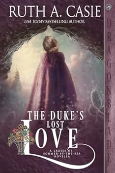 Paperback The Duke's Lost Love (The Ladies of Sommer by the Sea) Book