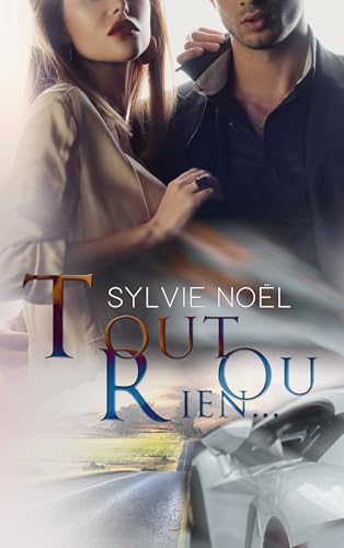 Tout ou Rien (Toujours plus vite... t. 3)