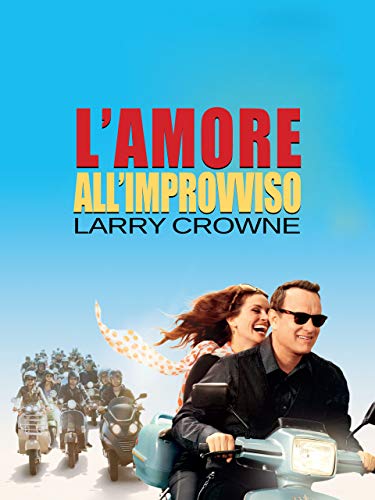  L\'amore all\'improvviso - Larry Crowne