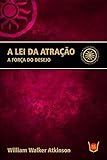 A lei da Atração - A Força do Desejo