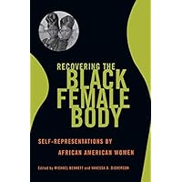 Recovering the Black Female Body