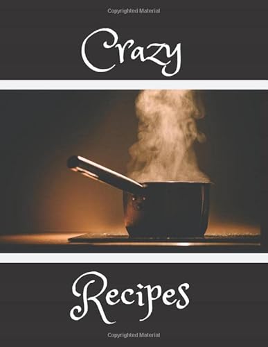 Crazy recipe -pot: Journal to Write In,126 pages,Blank (8.5x11 bleed)