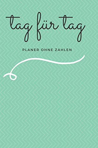 Mein Jahr! - Tag für Tag Terminkalender Undatiert Terminplaner/Organizer ToDo Liste und Notizen: Termin- & Wochenplaner ohne Datum - Mit To-Do-Listen ... und Singles - Geeignet für Büro und Freize