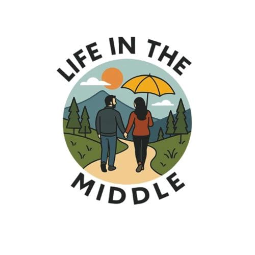 Life In The Middle Podcast cover art