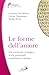 Le Forme Dell'amore. Un Confronto Teologico Tra Le Principali Confessioni Cristiane - 3