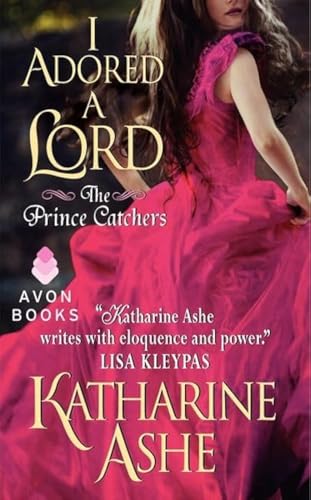 I Adored a Lord: The Prince Catchers (Prince Catchers, 2)