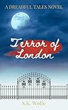 Terror of London (A Dreadful Tale Book 1) (English Edition)