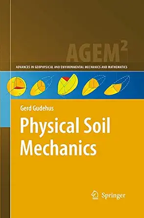Physical Soil Mechanics Softcover reprint of the original 1st ed. 2011 Edition book cover