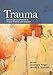 Trauma: Contemporary Directions in Theory, Practice, and Research -  Paperback