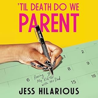 'Til Death Do We Parent Audiobook By Jess Hilarious cover art
