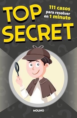 Top Secret: 111 casos para resolver en 1 minuto (No ficción infantil)