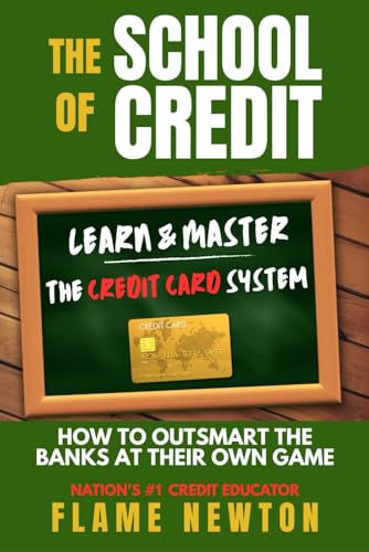 The School of Credit: Learn & Master the Credit Card
