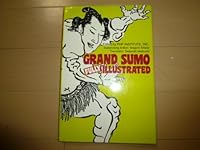 Grand Sumo: Fully Illustrated 4896842510 Book Cover