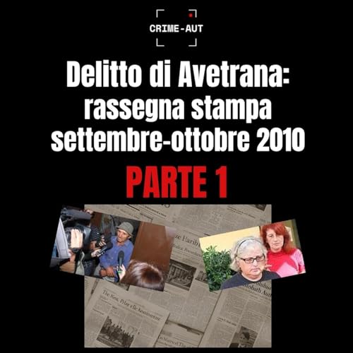 Delitto di Avetrana | Rassegna stampa settembre&ndash;ottobre 2010