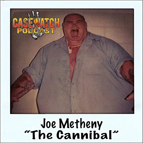 Episode 31: Joe &ldquo;The Cannibal&rdquo; Metheny Part 1 Podcast Por  arte de portada