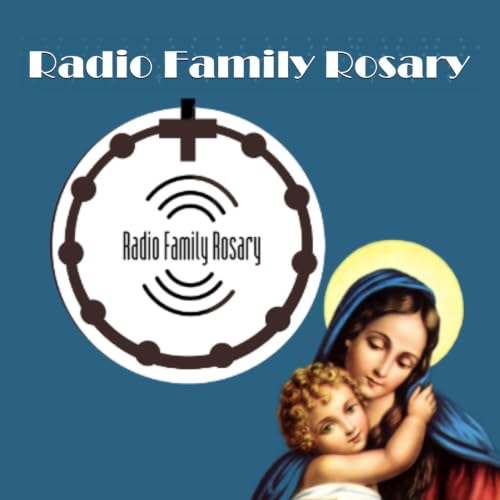 RADIO FAMILY ROSARY - 07-17-26
