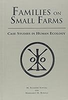 Families on Small Farms: Case Studies in Human Ecology 0870134094 Book Cover